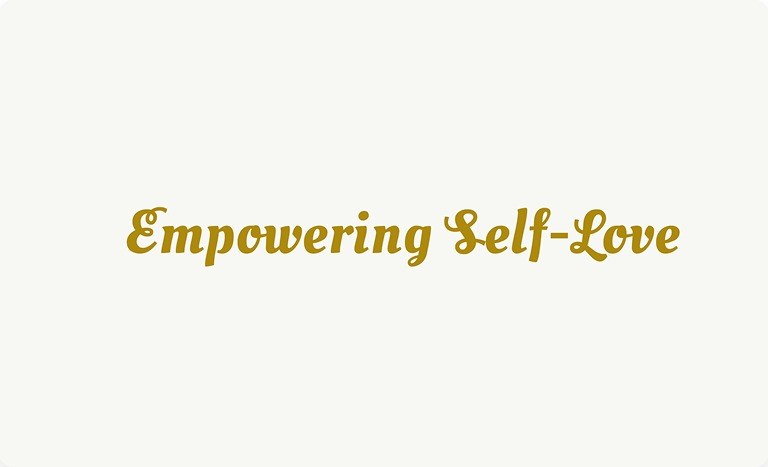 Empowering Self-Love script typography card