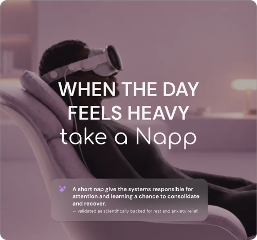 A person resting in a headset under the line “When the day feels heavy, take a Napp”